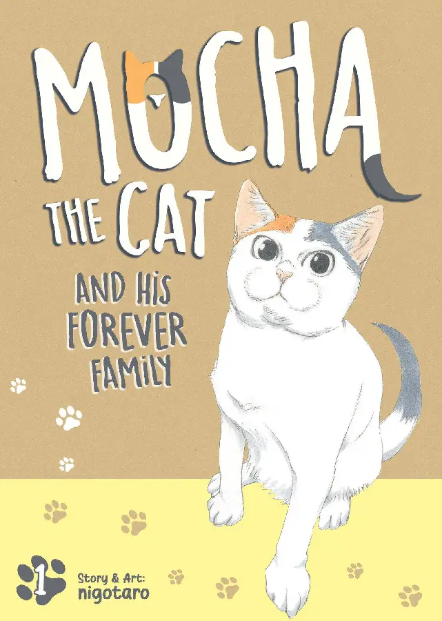 Mocha the Cat and His Forever Family Vol. 1