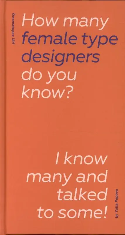 How many female type designers do you know?