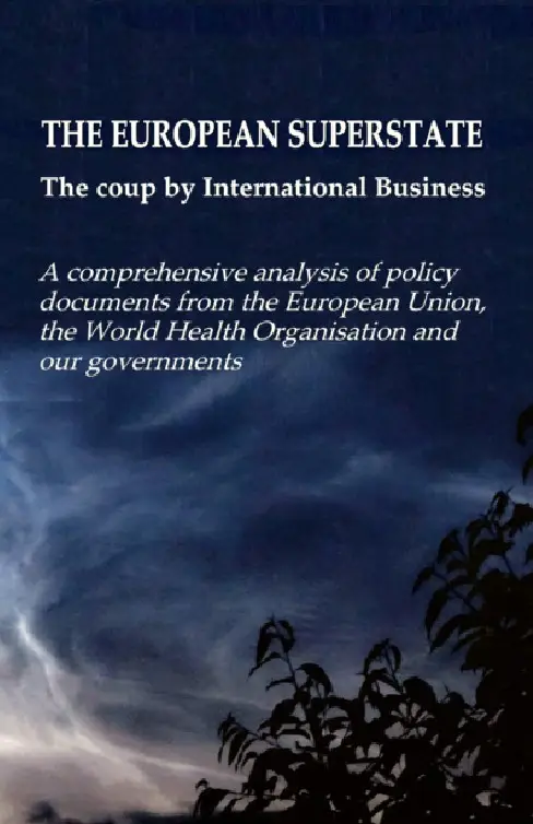 THE EUROPEAN SUPERSTATE The coup by international business