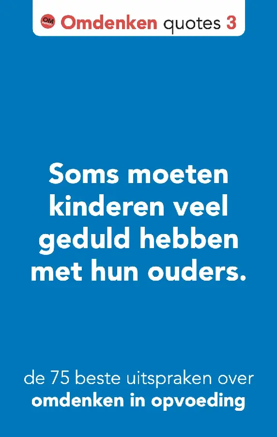 De 75 beste uitspraken over omdenken in opvoeding