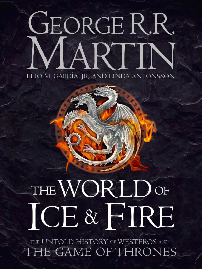 The World of Ice and Fire