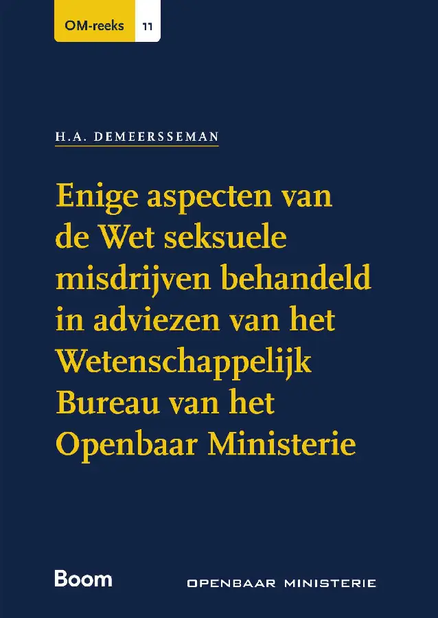 Enige aspecten van de Wet seksuele misdrijven behandeld in adviezen van het Wetenschappelijk Bureau van het Openbaar Ministerie