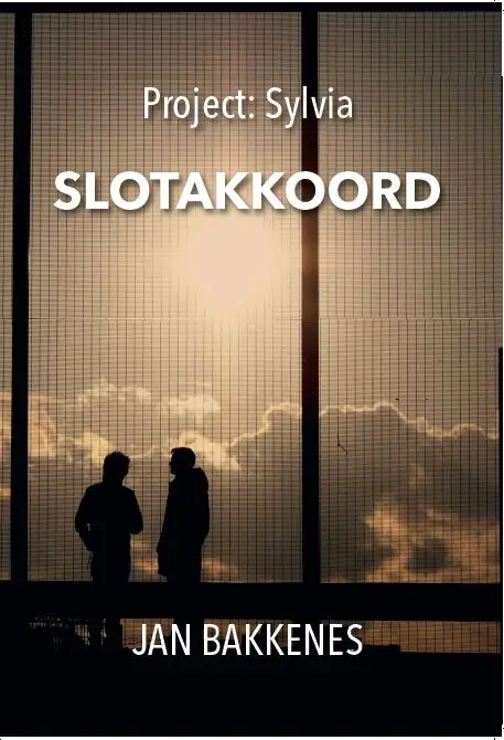 Project Sylvia: Slotakkoord / 3