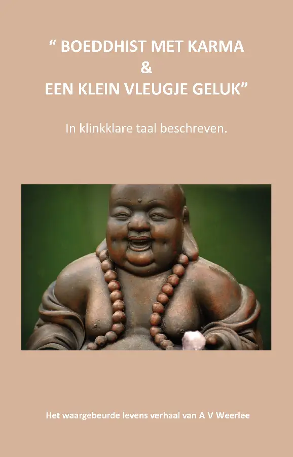 Boeddhist met karma & een klein vleugje geluk