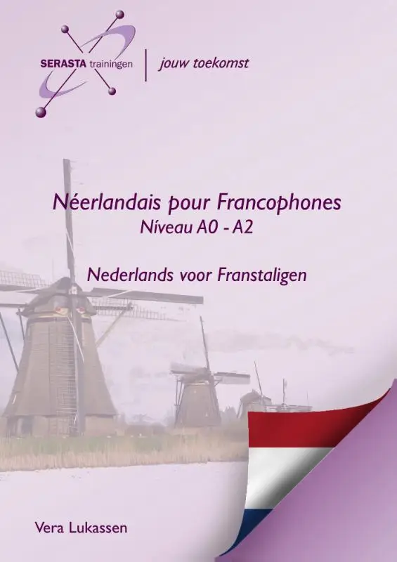 Néerlandais pour Francophones / Niveau A0 - A2