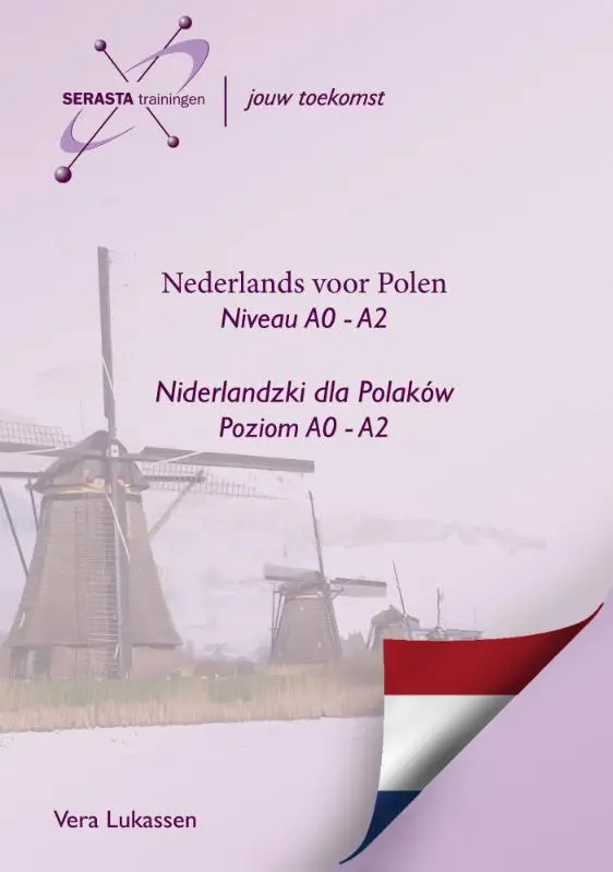 Nederlands voor Polen - Niderlandzki dla Polakow / Pools niveau A0-A2
