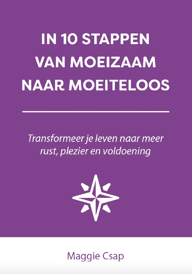 In 10 stappen van moeizaam naar moeiteloos