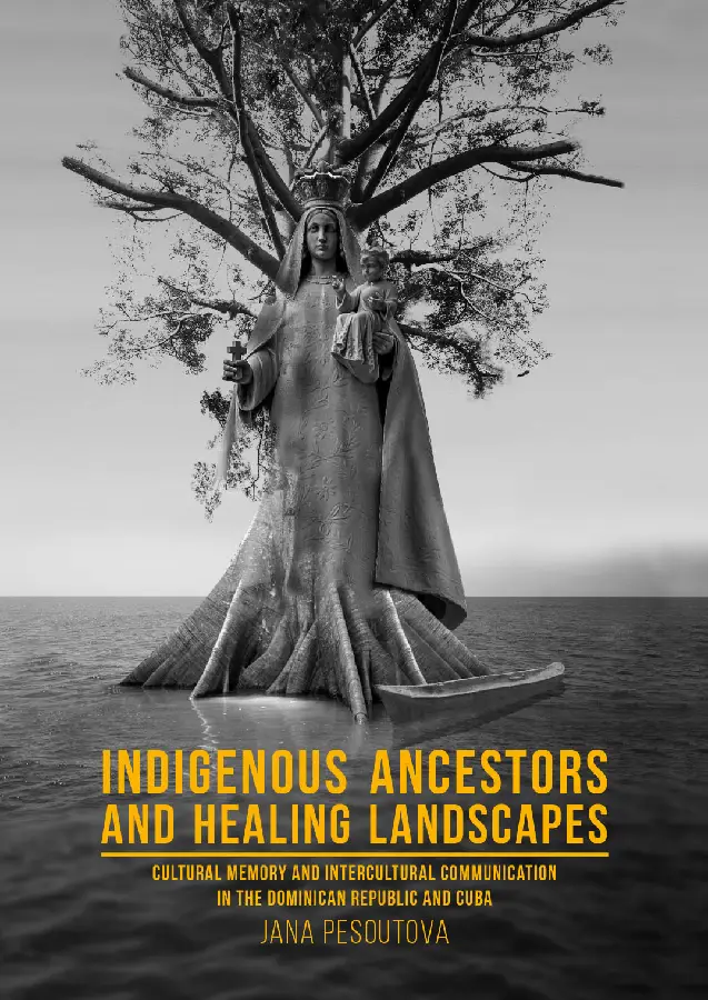 Indigenous Ancestors and Healing Landscapes