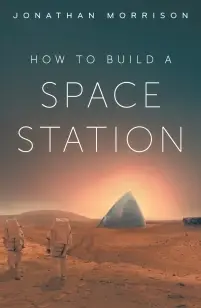 How to Build a Space Station