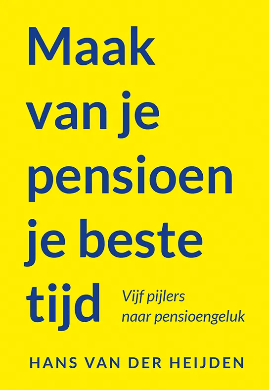 Maak van je pensioen je beste tijd