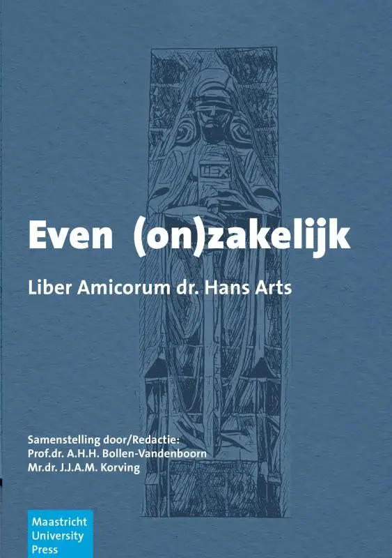 Even (on)zakelijk - Liber Amicorum dr. Hans Arts