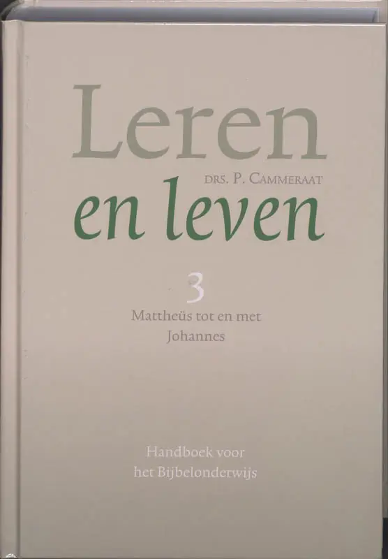 Leren en leven / 3 Mattheus tot en met Johannes