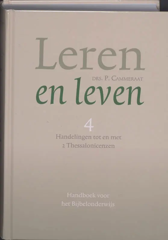 Leren en leven / 4 Handelingen tot en met 2 Thessalonicenzen