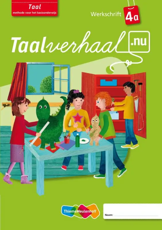 A Groep 4 / Taalverhaal.nu Taal / Werkschrift