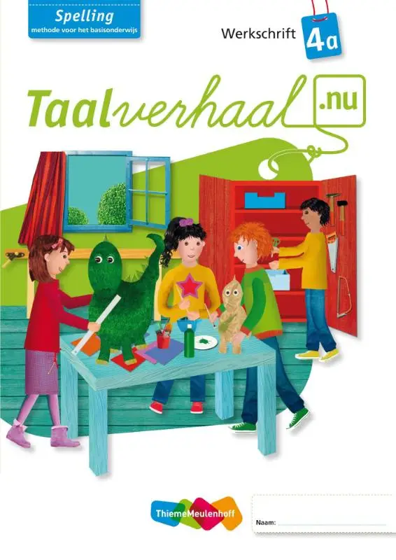 A Groep 4 / Taalverhaal.nu Spelling / Werkschrift