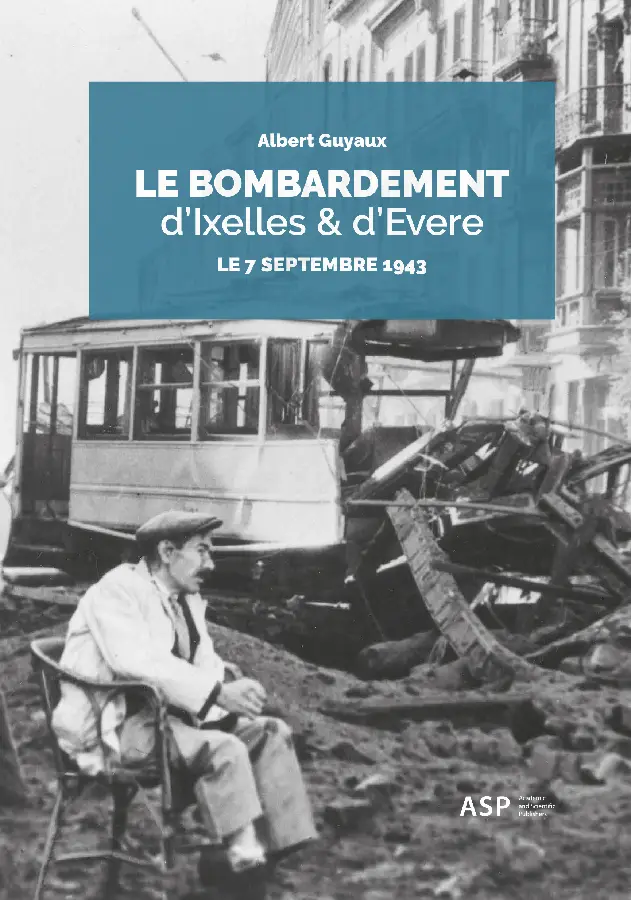 Le bombardement d'Ixelles et d'Evere
