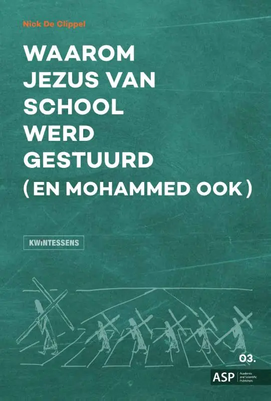 Waarom Jezus van school werd gestuurd (en Mohammed ook)
