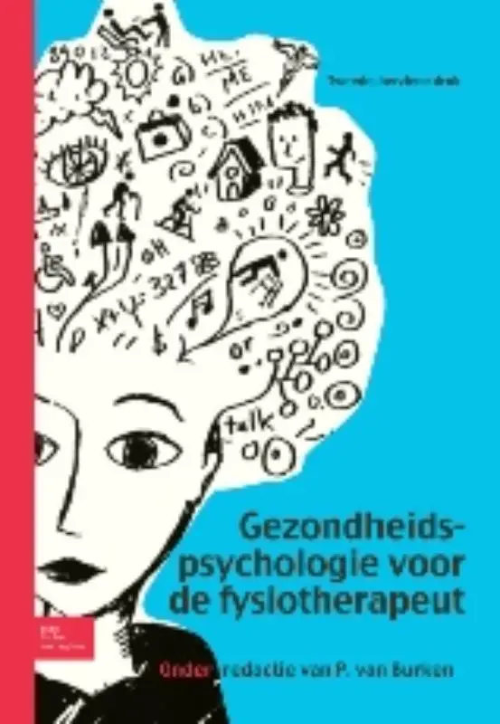 Gezondheidspsychologie voor de fysiotherapeut / deel 1