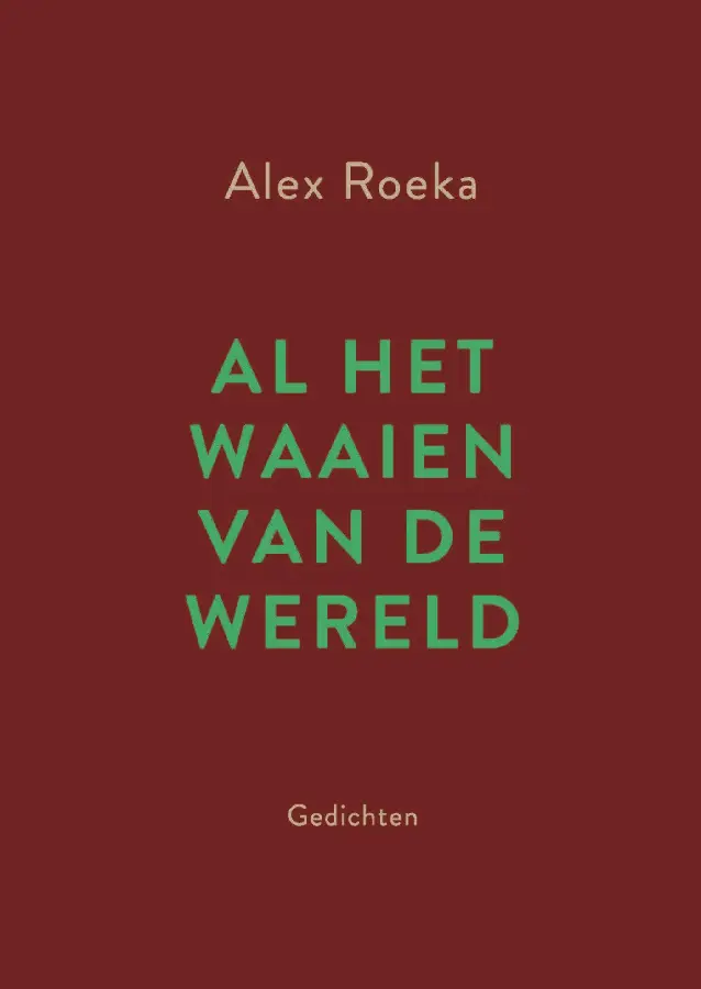 Al het waaien van de wereld