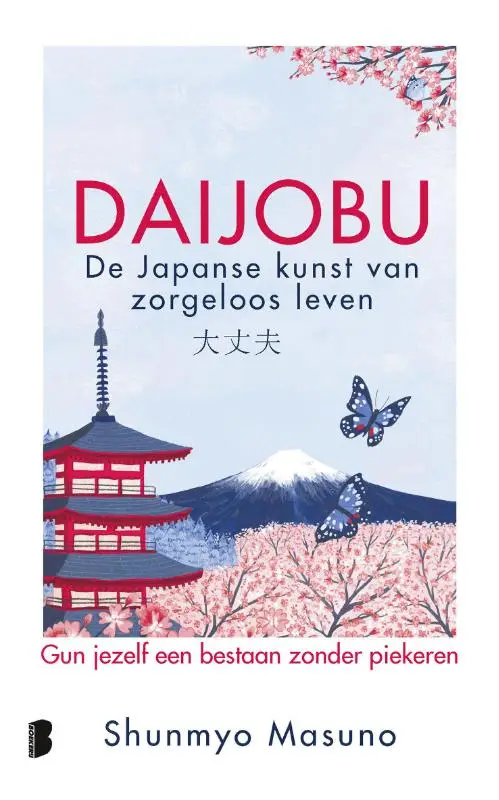 Daijobu: de Japanse kunst van zorgeloos leven