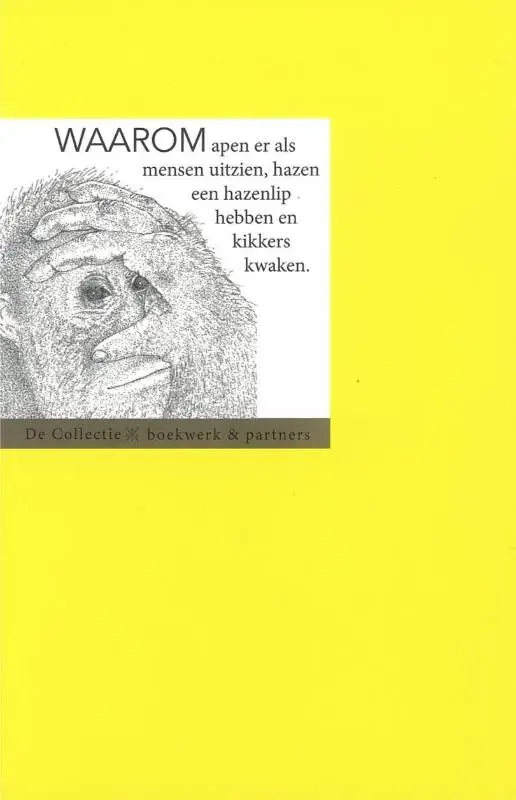 Waarom apen er als mensen uitzien, hazen een hazenlip hebben en kikkers kwaken
