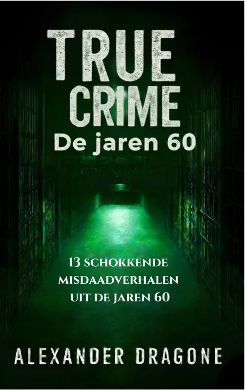 True Crime - De jaren 60