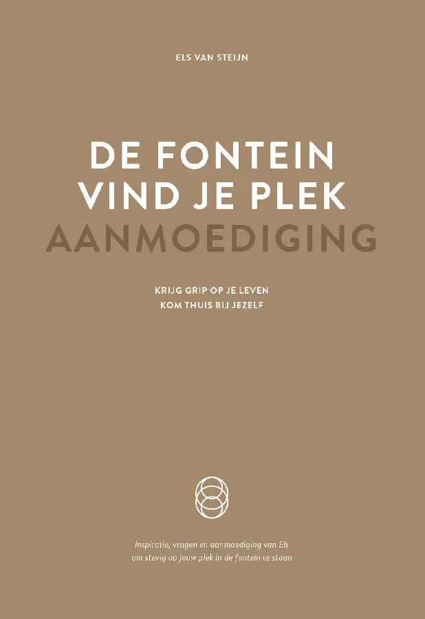De fontein, vind je plek - Aanmoediging