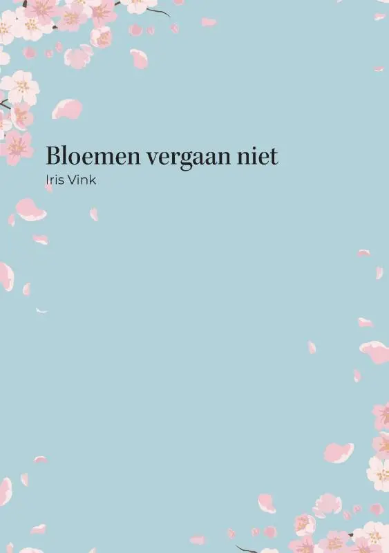 Bloemen vergaan niet